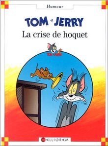 Tom et Jerry, la crise de hoquet