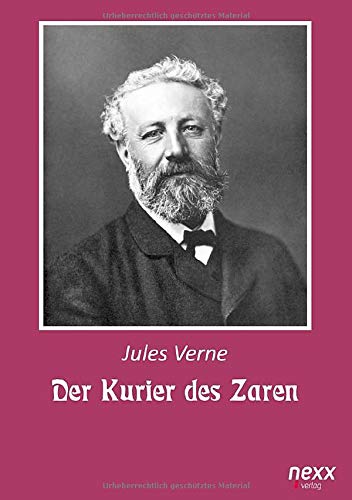 Der Kurier des Zaren: nexx - WELTLITERATUR NEU INSPIRIERT