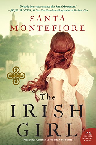 Santa Montefiore The Irish Girl, A Novel (Deverill Chronicles, Band 1)