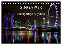 Singapur - Einzigartige Skylines (Tischkalender 2023 DIN A5 quer), Calvendo Monatskalender