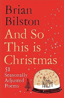 And So This is Christmas: 51 Seasonally Adjusted Poems