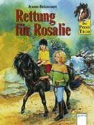 Das Pony-Trio, Rettung für Rosalie