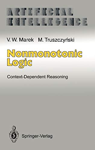 Nonmonotonic Logic: Context-Dependent Reasoning (Artificial Intelligence)