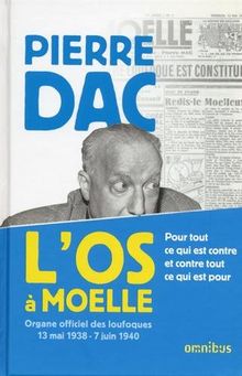 L'Os à moelle : 13 mai 1938-7 juin 1940 : anthologie