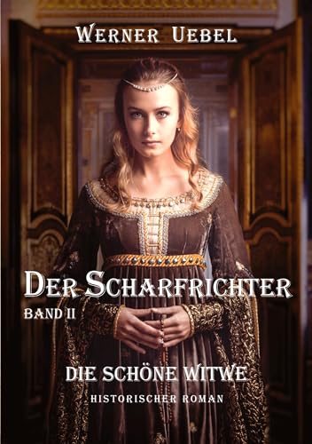 Der Scharfrichter II: Die schöne Witwe