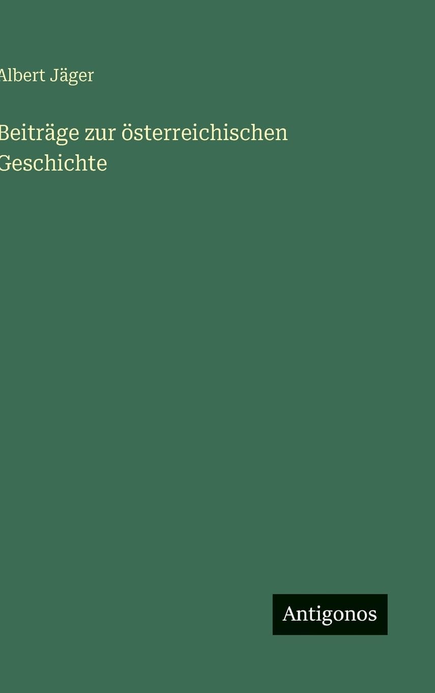 Beiträge zur österreichischen Geschichte