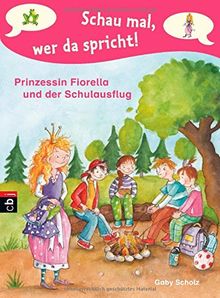 Schau mal, wer da spricht - Prinzessin Fiorella und der Schulausflug: Band 3