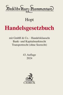 Handelsgesetzbuch: mit GmbH & Co., Handelsklauseln, Bank- und Kapitalmarktrecht, Transportrecht (ohne Seerecht) (Beck'sche Kurz-Kommentare)