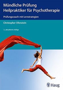 Mündliche Prüfung Heilpraktiker für Psychotherapie: Prüfungscoach mit Lernstrategien