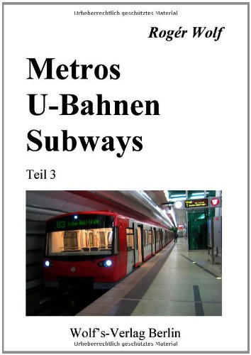 Metros - U-Bahnen - Subways: Teil 3