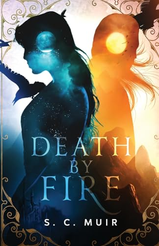 Death by Fire (Dual Mage, Band 1)