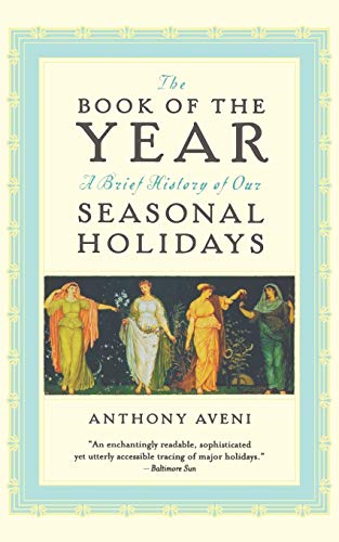 The Book of the Year: A Brief History of Our Seasonal Holidays