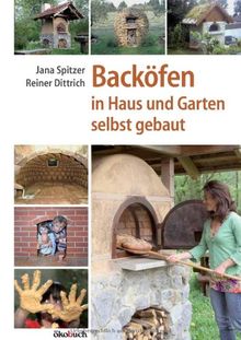 Backöfen in Haus und Garten selbst gebaut