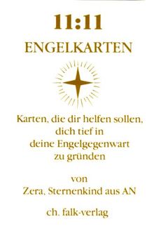 Elf zu Elf Engelkarten: Karten, die die helfen sollen, dich tief in deine Engelgegenwart zu gründen