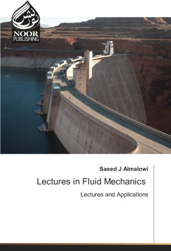 Lectures in Fluid Mechanics: Lectures and Applications