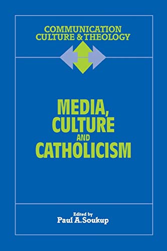 Media, Culture and Catholicism (Communication, Culture & Theology)