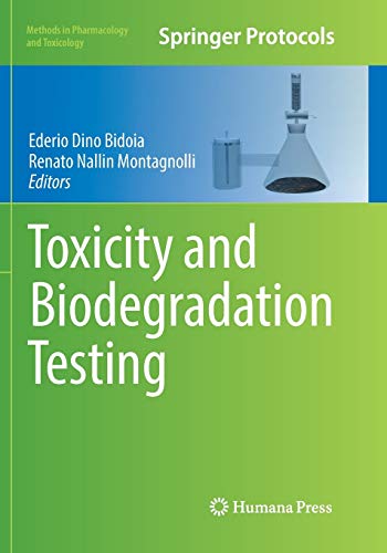 Toxicity and Biodegradation Testing (Methods in Pharmacology and Toxicology)