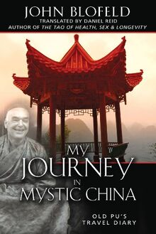 My Journey in Mystic China: Old Pu's Travel Diary