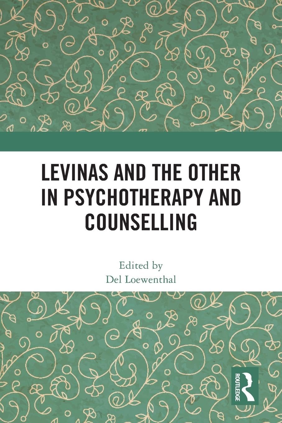 unbekannt Levinas And The Other In Psychotherapy And Counselling