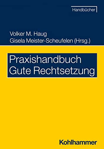 Eberhard Birkert Praxishandbuch Gute Rechtsetzung