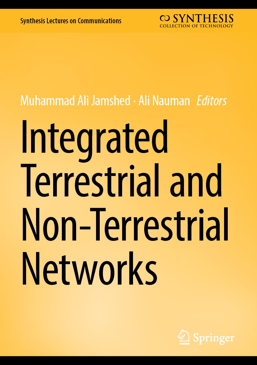 Integrated Terrestrial and Non-Terrestrial Networks (Synthesis Lectures on Communications)