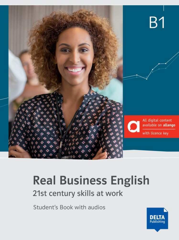 Real Business English B1 – Hybrid Edition allango: 21st century skills and work. Student's Book with audios including allango licence key (24 months) ... English: 21st century skills at work)