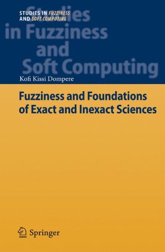 Fuzziness and Foundations of Exact and Inexact Sciences (Studies in Fuzziness and Soft Computing)