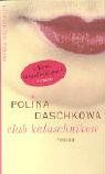 Club Kalaschnikow. von Polina Daschkowa | Buch | Zustand akzeptabel