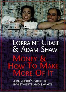 Money and How to Make More of It