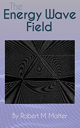The Energy Wave Field