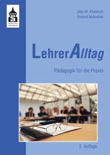 LehrerAlltag: Pädagogik für die Praxis