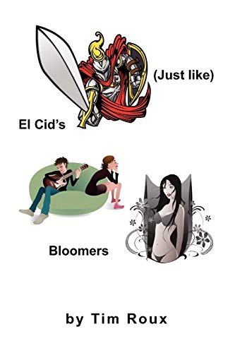 (Just like) El Cid's Bloomers