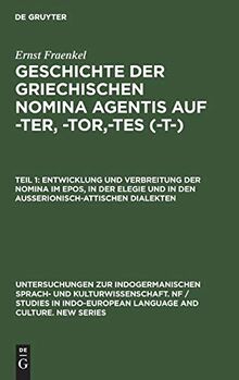 Entwicklung und Verbreitung der Nomina im Epos, in der Elegie und in den außerionisch-attischen Dialekten (Untersuchungen zur indogermanischen Sprach- ... Language and Culture. New Series, 1, Band 1)