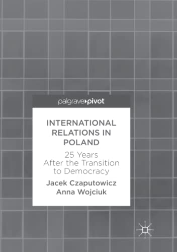 International Relations in Poland: 25 Years After the Transition to Democracy