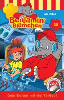Benjamin Blümchen - Folge 30: als Pilot [Musikkassette]