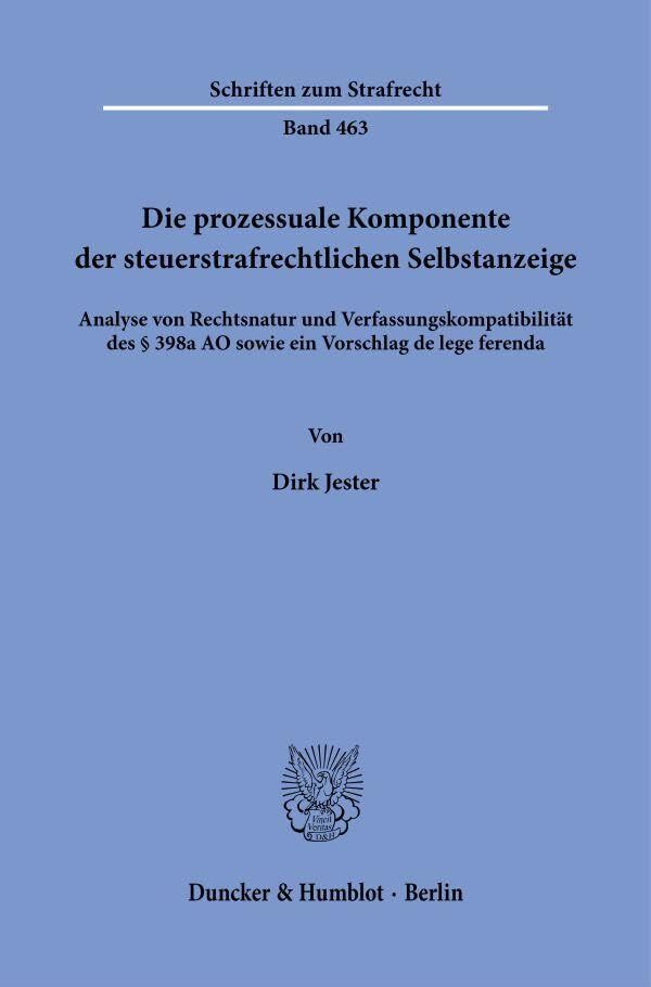 Die prozessuale Komponente der steuerstrafrechtlichen Selbstanzeige