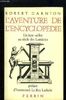 L'aventure de l'Encyclopédie (1775-1800) : Un best-seller au siècle des Lumières (Perrin)