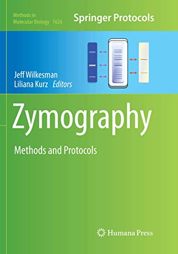 Zymography: Methods and Protocols (Methods in Molecular Biology, Band 1626)