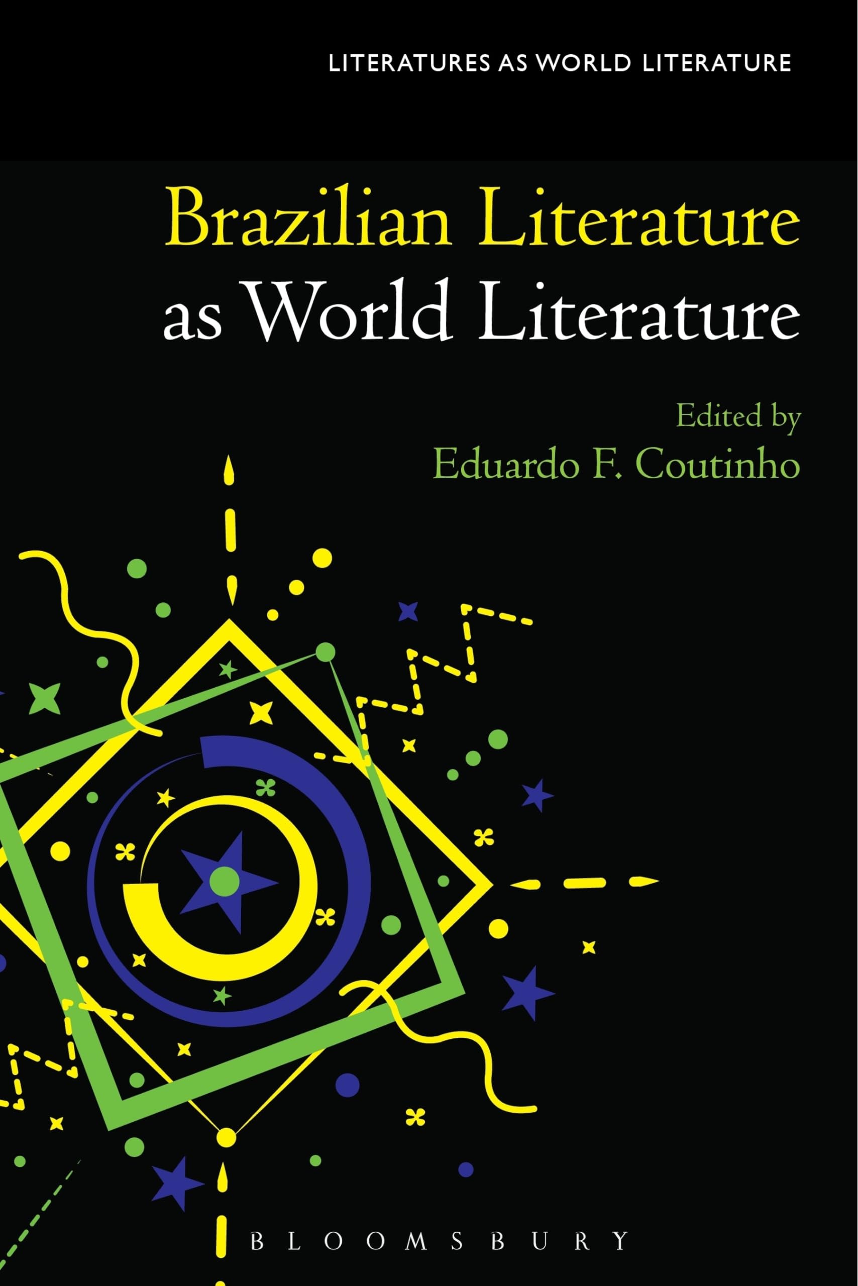 Brazilian Literature as World Literature (Literatures as World Literature)