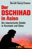 Der Dschihad in Asien: Die islamistische Gefahr in Russland und China