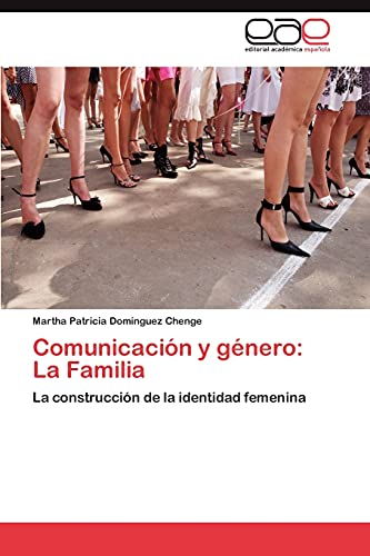 Comunicación y género: La Familia: La construcción de la identidad femenina