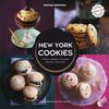 New York cookies : cookies, whoopies, macarons, brownies, cupcakes : délicieuses gourmandises imaginées à Paris, préparées à New York