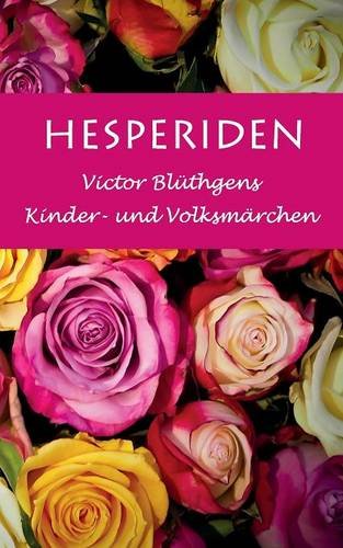 Hesperiden: Victor Blüthgens Kinder- und Volksmärchen