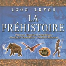 La préhistoire : poissons, reptiles et amphibiens, oiseaux et mammifères, premiers humains