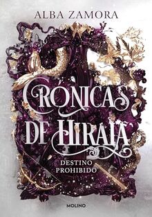 Destino prohibido (Crónicas de Hiraia 1) (Ficción Young Adult, Band 1)