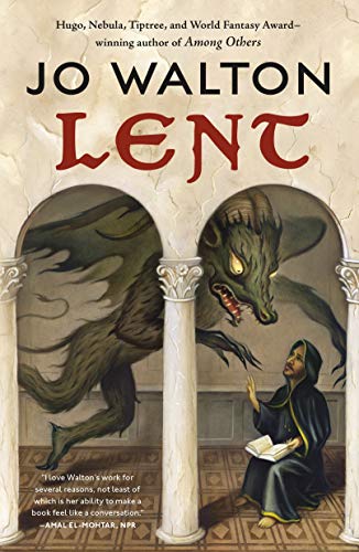 Jo Walton Lent, A Novel Of Many Returns