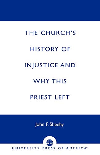 The Church's History of Injustice and Why this Priest Left