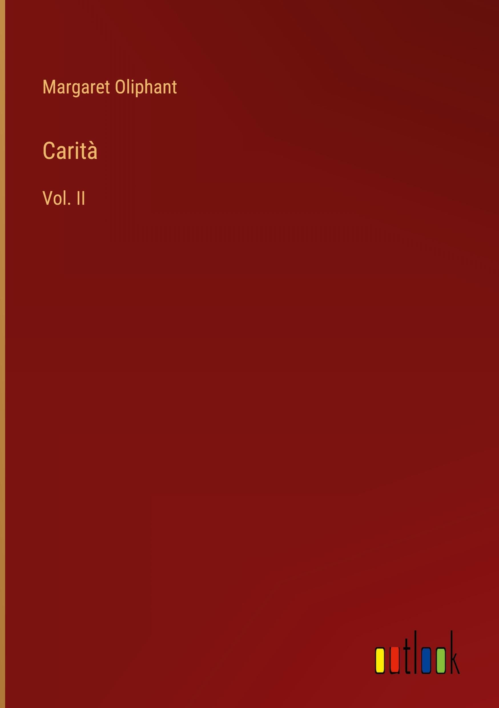 Carità: Vol. II