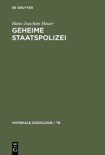 Geheime Staatspolizei: Über das Töten und die Tendenzen der Entzivilisierung (Materiale Soziologie / TB, Band 4)