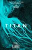 Titan (NASA Trilogy, Band 2)